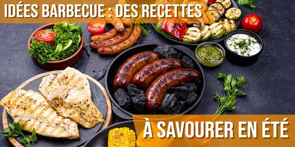 Idées barbecue : des recettes à savourer en été