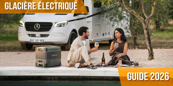 Quelle glacière électrique choisir pour van ou camping-car en 2026 ?