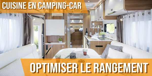 Comment optimiser le rangement dans un camping-car ?