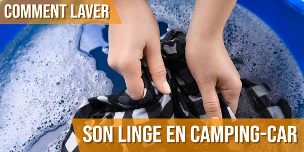 Comment laver son linge en camping-car ?