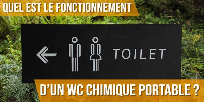 Tout savoir sur le fonctionnement d'un WC chimique portable